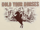 Hold Your Horses Decal